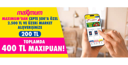2.500 TL ve üzeri ilk market alışverişine 200 TL, Toplamda 400 TL Maxipuan!